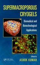 Supermacroporous Cryogels: Biomedical and Biotechnological Applications