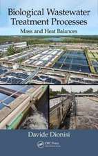 Biological Wastewater Treatment Processes: Mass and Heat Balances