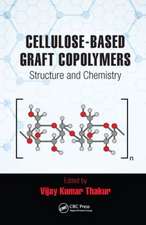 Cellulose-Based Graft Copolymers: Structure and Chemistry