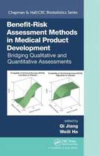 Benefit-Risk Assessment Methods in Medical Product Development: Bridging Qualitative and Quantitative Assessments