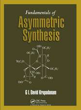 Fundamentals of Asymmetric Synthesis