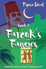 Farouk's Fancies