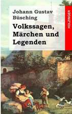 Volkssagen, Marchen Und Legenden