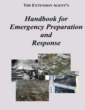 The Extension Agent's Handbook for Emergency Preparation and Response