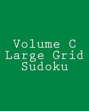 Volume C Large Grid Sudoku