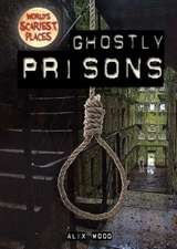 Ghostly Prisons