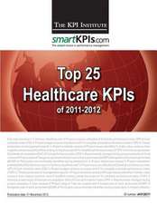 Top 25 Healthcare Kpis of 2011-2012