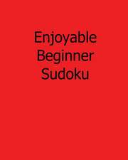 Enjoyable Beginner Sudoku