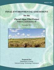 Final Environmental Assessment for the Phycal Algae Pilot Project, Wahiawa and Kalaeloa, Hi (Doe/EA-1829)