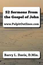 52 Sermons from the Gospel of John