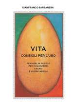 Vita - Consigli Per L'Uso