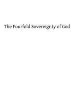 The Fourfold Sovereignty of God