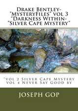 Drake Bentley-Mysteryfiles Vol 3 Darkness Within-Silver Cape Mystery