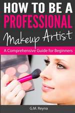 How to Be a Professional Makeup Artist