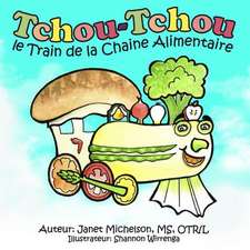 Tchou-Tchou Le Train de La Chaine Alimentaire