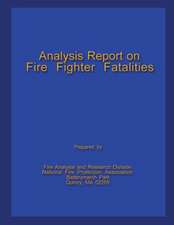 Analysis Report on Fire Fighter Fatalities II