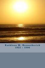 Kathleen M. Beswetherick 1922 - 1996