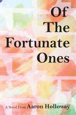 Of the Fortunate Ones