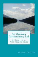 An Ordinary Extraordinary Life