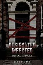 Designated Infected