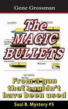 The Magic Bullets