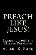 Preach Like Jesus!