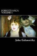 Forsyte Saga Volume 1