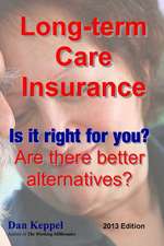 Long-Term Care Insurance, Updated 2013 Edition