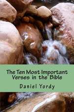 The Ten Most Important Verses in the Bible