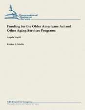 Funding for the Older Americans ACT and Other Aging Services Programs