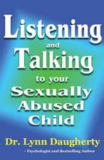 Listening and Talking to Your Sexually Abused Child