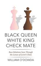 Black Queen White King Check Mate