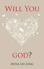 Will You Love God?