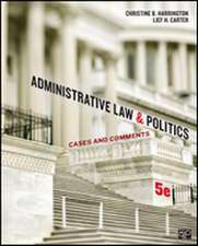 Administrative Law and Politics: Cases and Comments