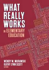 What Really Works in Elementary Education