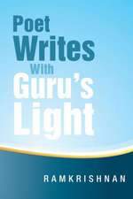 Poet Writes With Guru's Light