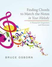 Finding Chords to Match the Notes in Your Melody