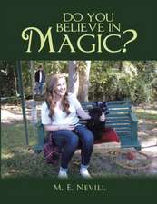 Do You Believe In Magic?