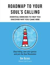 Roadmap to Your Soul's Calling