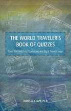 The World Traveler's Book of Quizzes: Volume 1