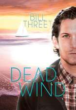 Threet, B: Dead Wind