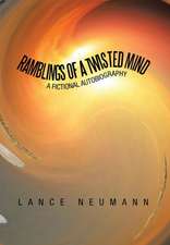 Neumann, L: Ramblings of a Twisted Mind