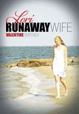 Lori, Runaway Wife