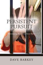 Persistent Pursuit