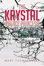 The Krystal Palace Princess