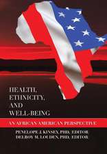 Health, Ethnicity, and Well-Being