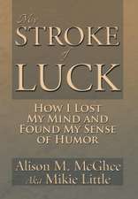 McGhee, A: My Stroke of Luck