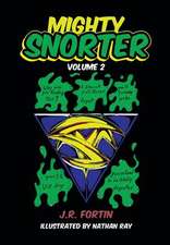 Mighty Snorter
