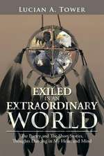 Exiled in an Extraordinary World