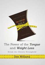 The Power of the Tongue and Weight Loss